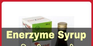 Enerzyme Syrup Uses in Hindi - एनरजाइम सिरप के फायदे, उपयोग व नुकसान