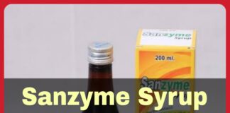 Sanzyme Syrup Uses in Hindi - सैनजाईम सिरप के फायदे, उपयोग व नुकसान